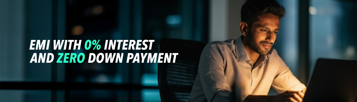 EMI with 0% interest and 0 down payment