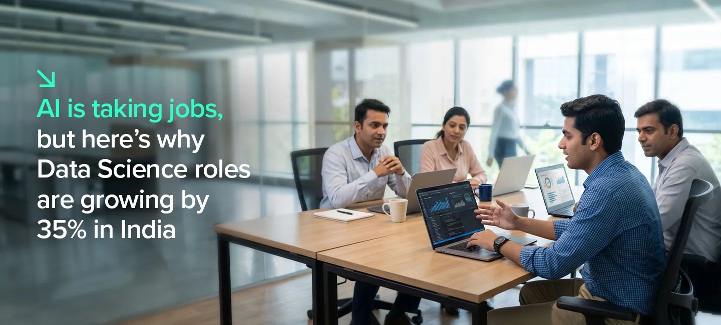 AI is taking jobs, but here’s why Data Science roles are growing 35% in India