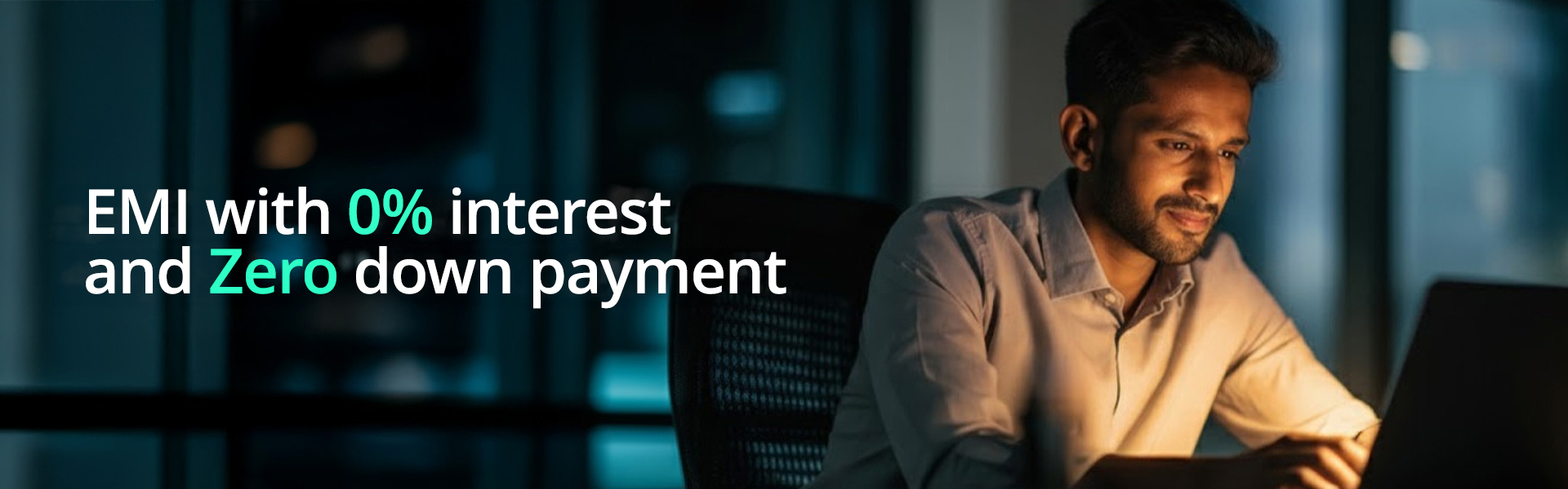  EMI with 0% interest and 0 down payment